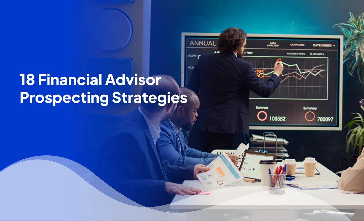 18 Financial Advisor Prospecting Strategies
