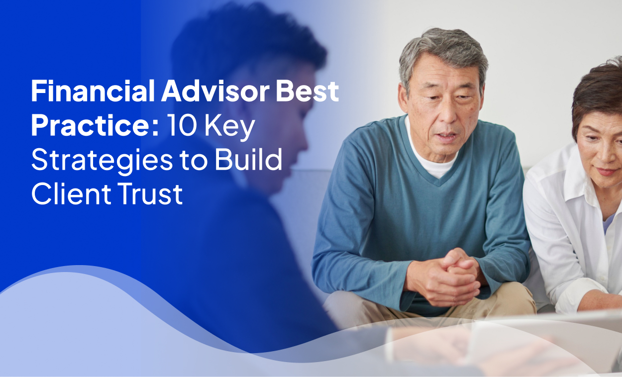 Financial Advisor Best Practice 10 Key Strategies to Build Client Trust
