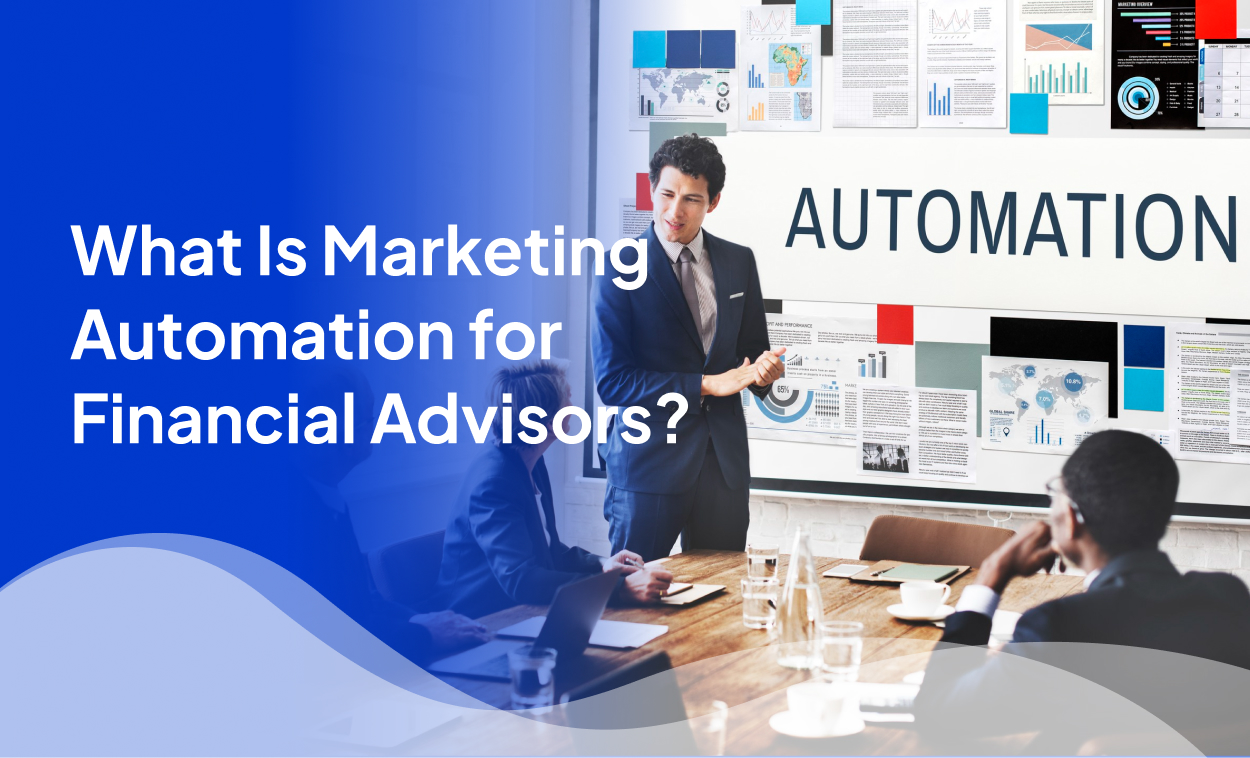 What Is Marketing Automation for Financial Advisors?