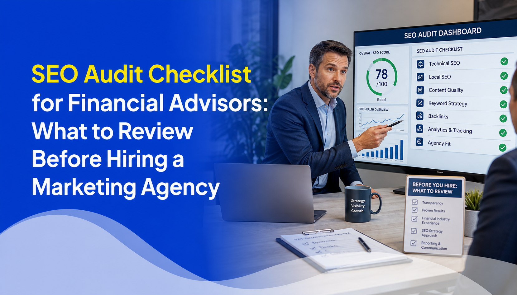 SEO Audit Checklist for Financial Advisors: What to Review Before Hiring a Marketing Agency
