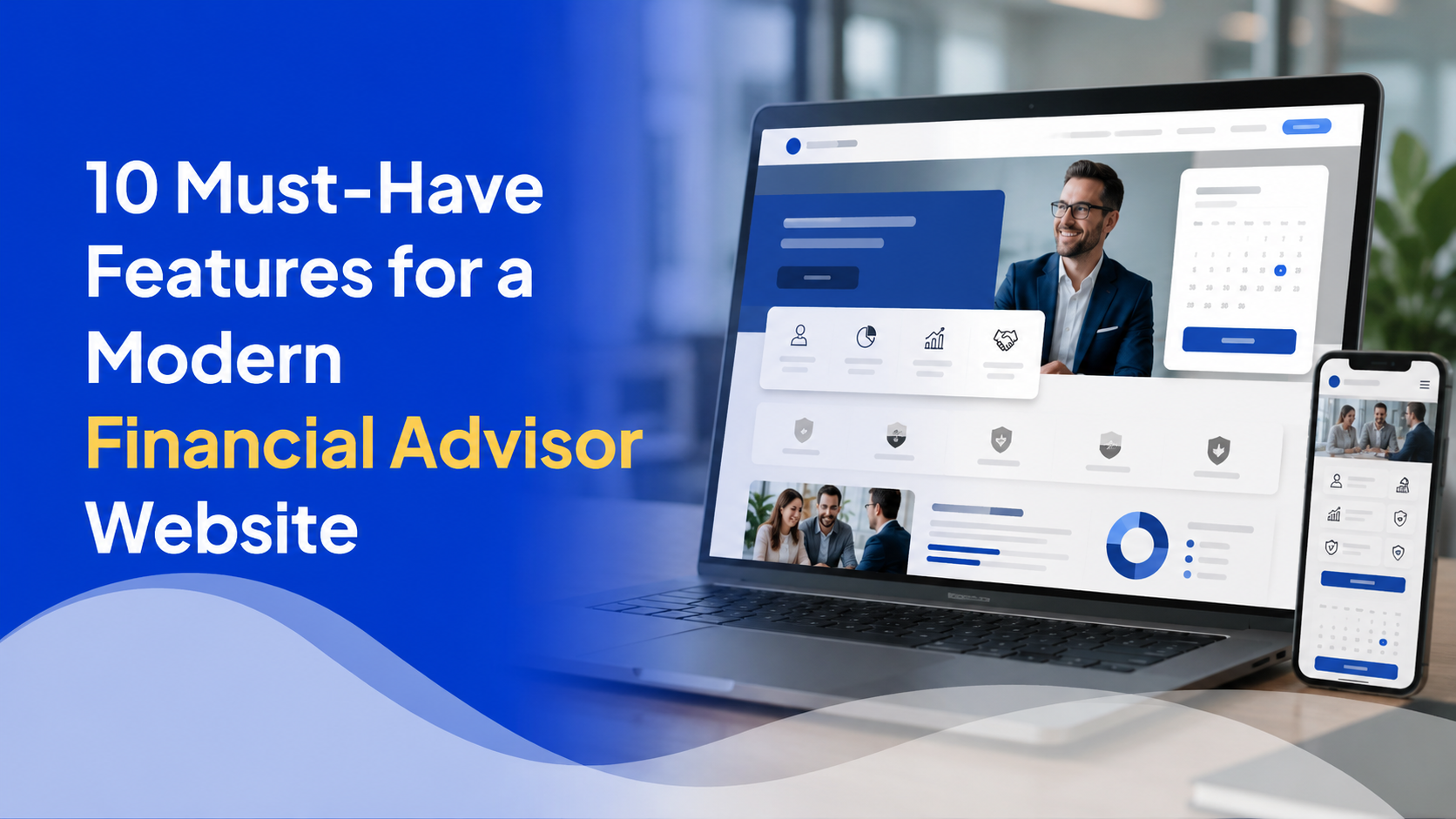 10 Must-Have Features for a Modern Financial Advisor Website